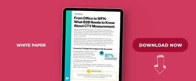 From Office To WFH: What B2B Needs To Know About CTV Measurement