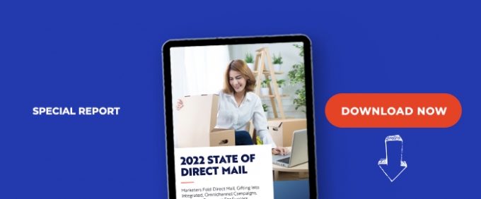 2022 State Of Direct Mail: Marketers Fold Direct Mail, Gifting Into Integrated, Omnichannel Campaigns, Automate Processes For Success