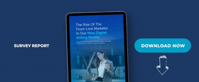 The Rise Of The Front-Line Marketer In Our New Digital Selling Reality