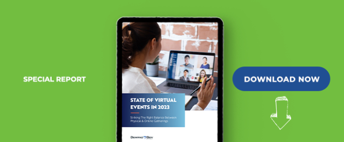 State Of Virtual Events: Striking The Right Balance Between Physical &amp; Online Gatherings