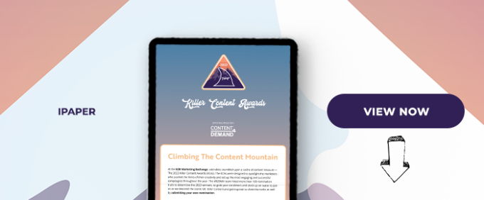 2023 Killer Content Awards: Climbing The Content Mountain