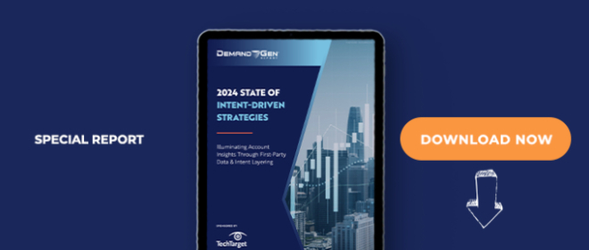 2024 State Of Intent-Driven Strategies: Illuminating Account Insights Through First-Party Data & Intent Layering