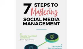 7 Steps To Mastering Social Media Management